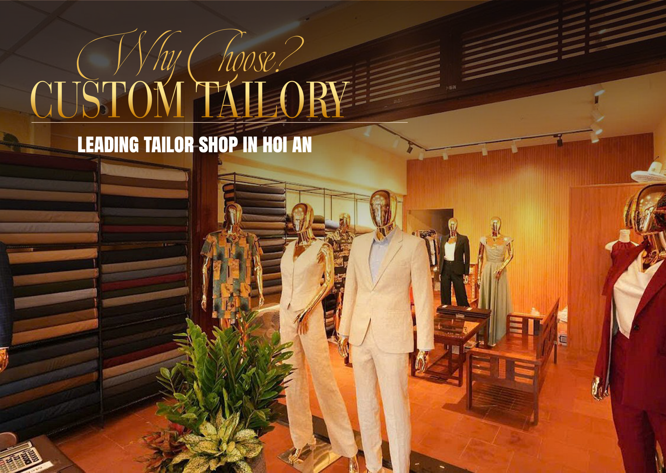 Best Tailor in Hoi An: Why Custom Tailory Stands Out?